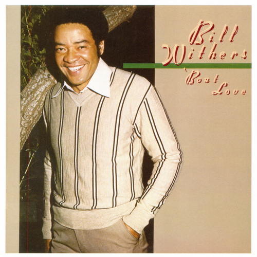 Bill Withers - Complete Sussex Columbia Albums Collection 1971-1985 