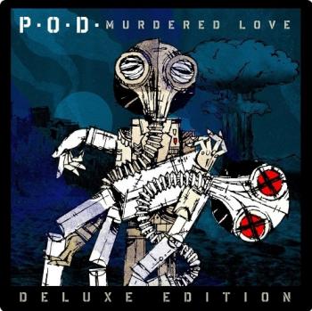 P.O.D. - Murdered Love