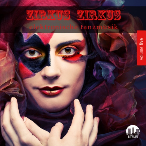 VA - Zirkus Zirkus Vol 1-5: Elektronische Tanzmusik 