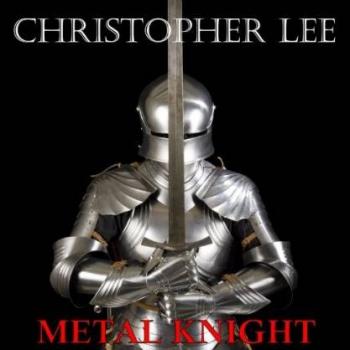 Christopher Lee - Metal Knight