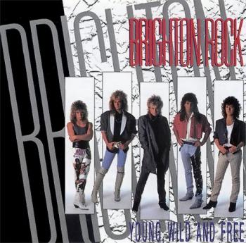 Brighton Rock - Young, Wild And Free