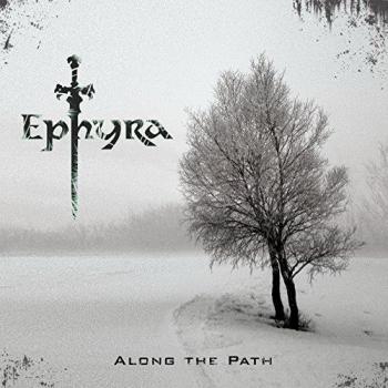 Ephyra - Along The Path