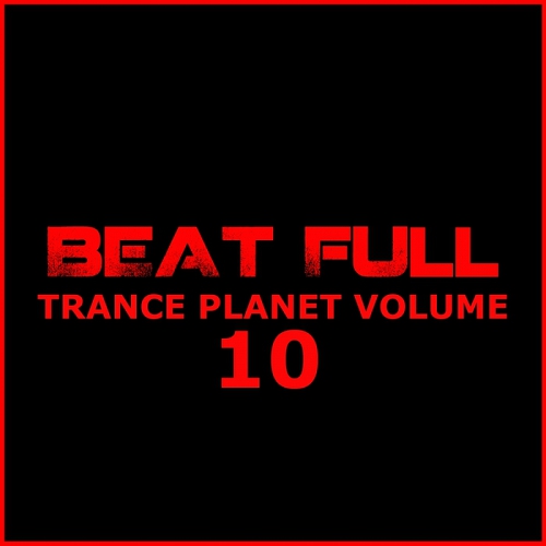 VA - Beat Full Trance Planet Volume 9-10 