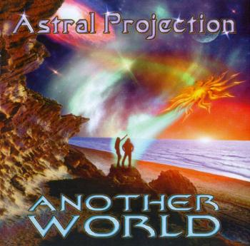 Astral Projection - Another World