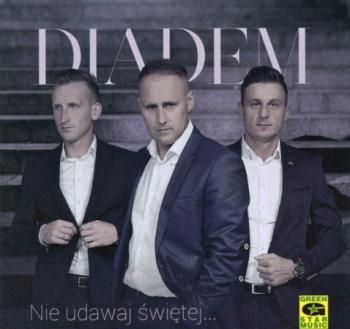 Diadem - Nie Udawaj Swietej