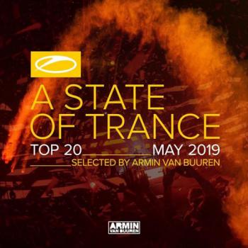 VA - A State Of Trance Top 20 May 2019