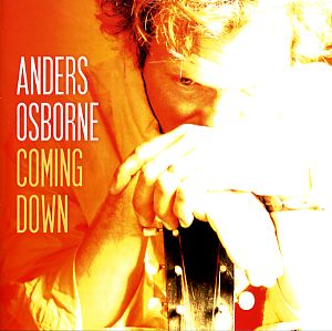 Anders Osborne - Coming Down