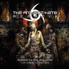 The Project Hate MCMXCIX - Bleeding The New Apocalypse