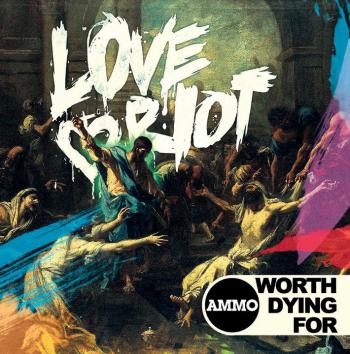 Worth Dying For - Love Riot