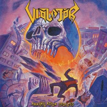 Violator - Annihilation Process