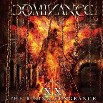 Dominance - XX: The Rising Vengeance