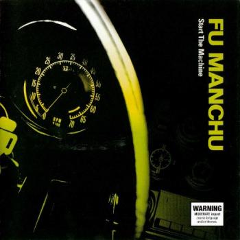 Fu Manchu - Start The Machine