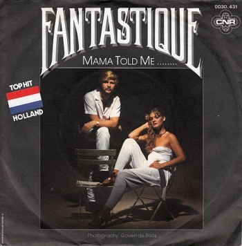 Fantastique - Mama Told Me