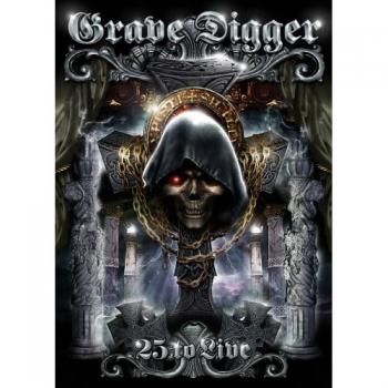 Grave Digger - 25 To Live