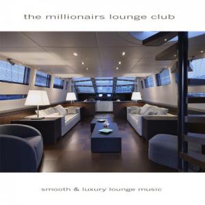 VA - The Millionairs Lounge Club