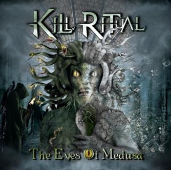 Kill Ritual - The Eyes Of Medusa