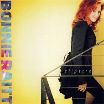 Bonnie Raitt - Slipstream