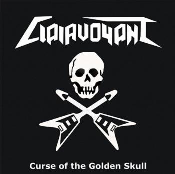 Clairvoyant - Curse Of The Golden Skull