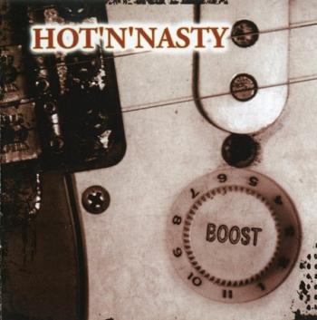 Hot 'N' Nasty - Boost