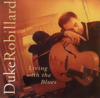 Duke Robillard-Living With The Blues