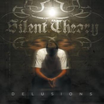 Silent Theory - Delusions