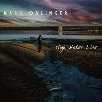 Mark Oblinger - High Water Line