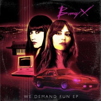 Bunny X - We Demand Fun