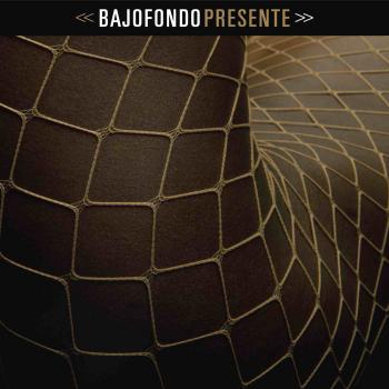 Bajofondo - Presente