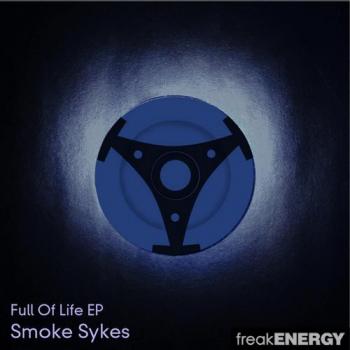 Smoke Sykes - Full Of Life EP