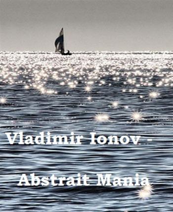 Vladimir Ionov - Abstrait Mania vol.2