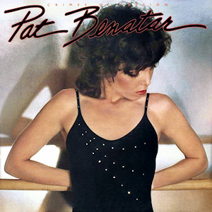 Pat Benatar - Crimes of Passion