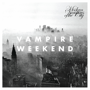 Vampire Weekend - Modern Vampires of the City