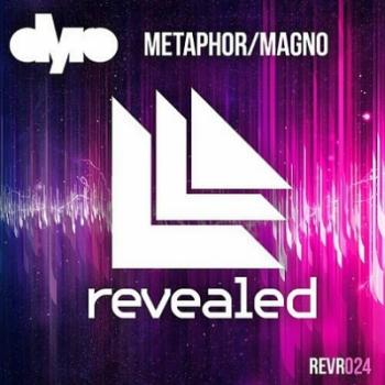 Dyro - Metaphor / Magno