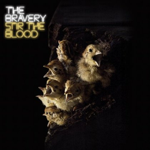 The Bravery - Stir The Blood