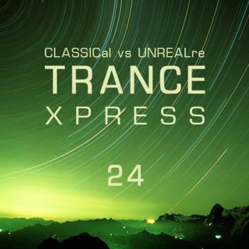 CLASSICal vs UNREALre - TRANCE XPRESS 024