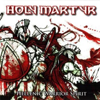 Holy Martyr - Hellenic Warrior Spirit