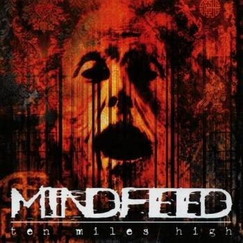 Mindfeed - Ten Miles High