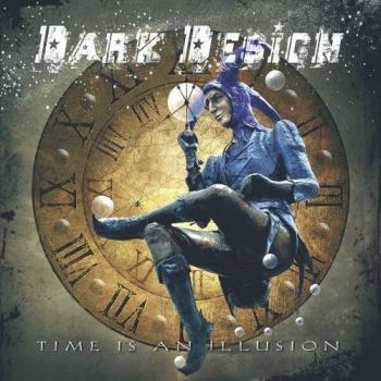 Dark Design - Time Is An Illusion