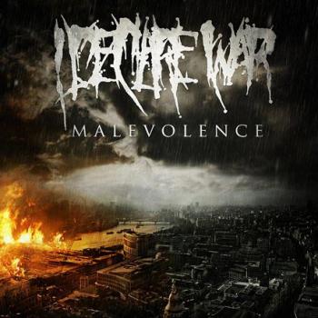 I Declare War - Malevolence