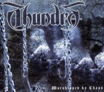 Thundra - Worshipped By Chaos