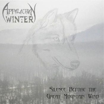 Appalachian Winter - Silence Before The Great Mountain Wind