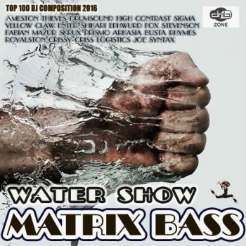 VA - Water Show: Matrix Bass