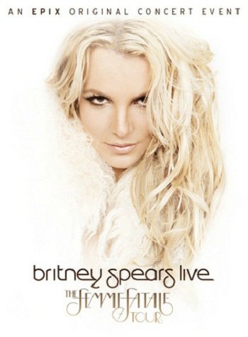 Britney Spears - Live: The Femme Fatale Tour