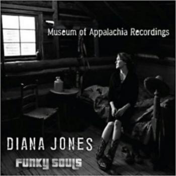 Diana Jones - Museum Of Appalachia Recordings