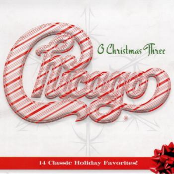 Chicago XXXIII - O Christmas Three