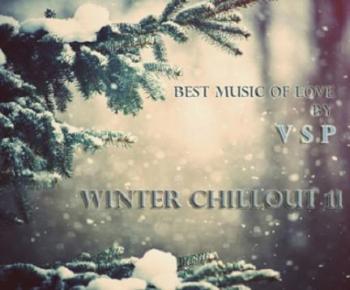 VSP - Best Music of Love (Winter Chillout 11)