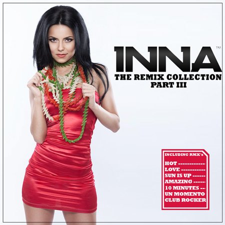 Inna - The Remix Collection: Part I-IV 