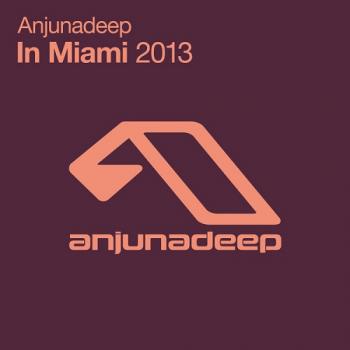 VA - Anjunadeep: In Miami 2013