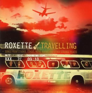 Roxette - Travelling