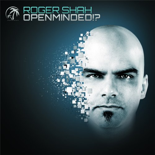 Roger Shah - Openminded!? 